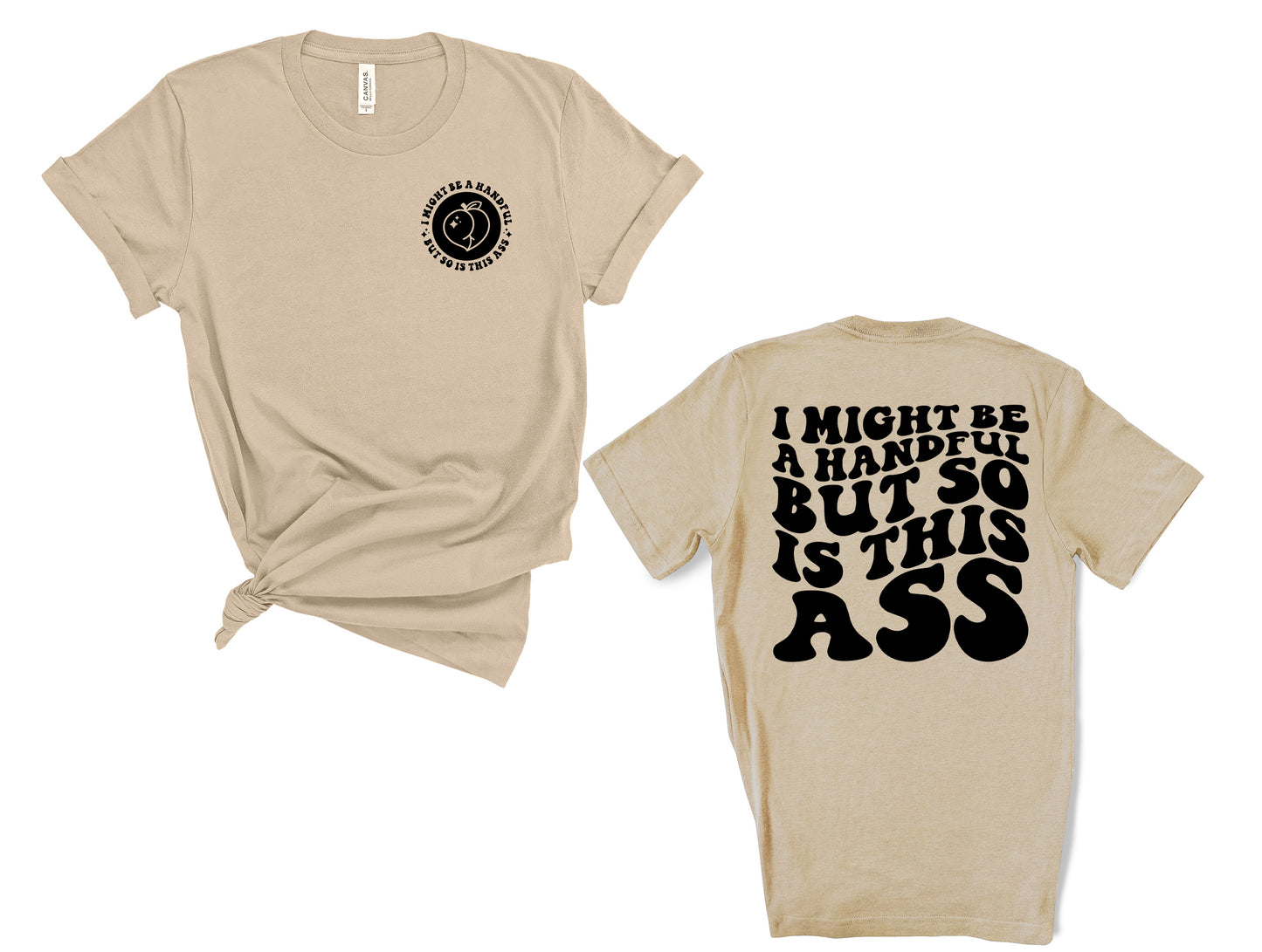 I Might Be a Handful