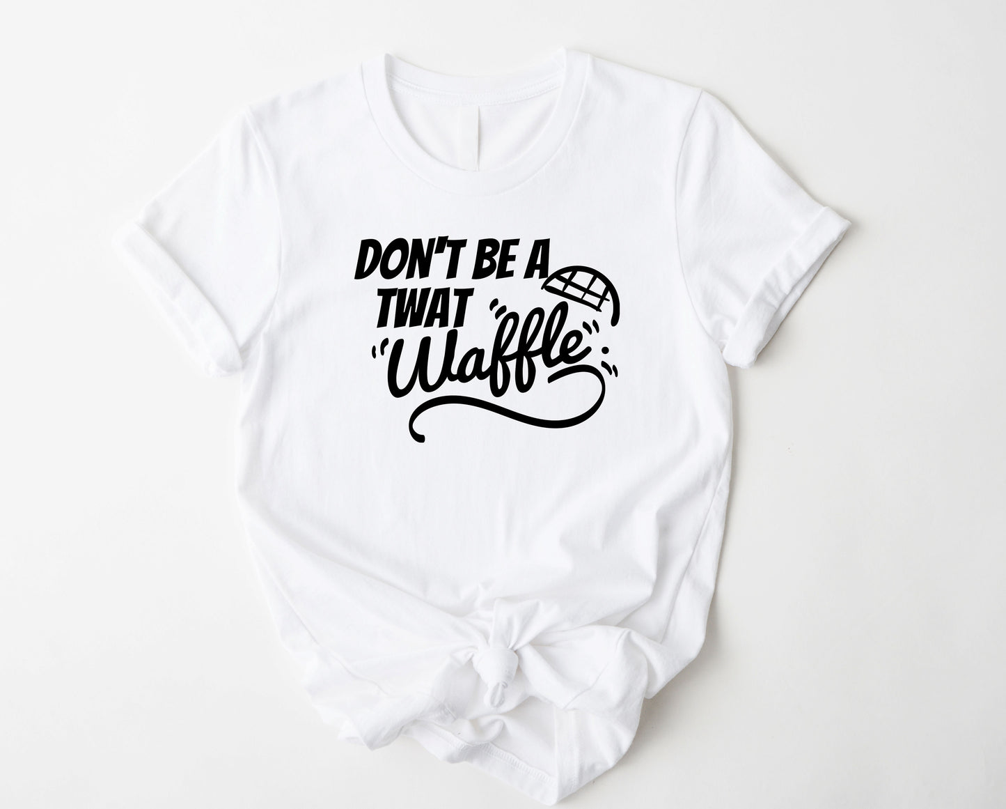 Don't be a Twat Waffle