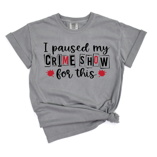 I paused my crime show