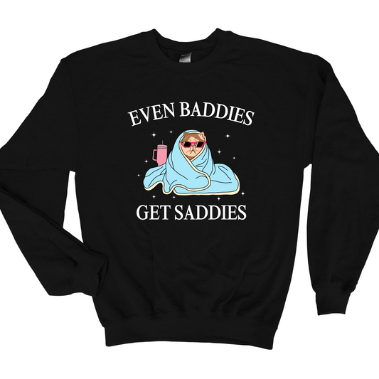 Even Baddies Get Saddies