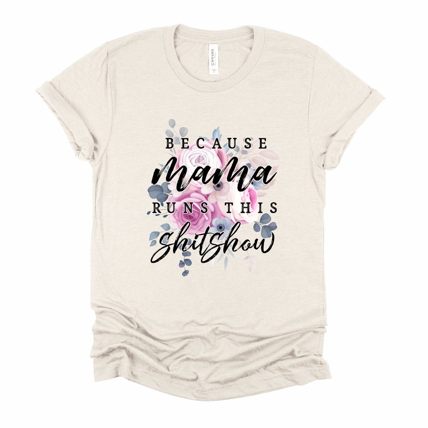 Mama Runs This Shitshow