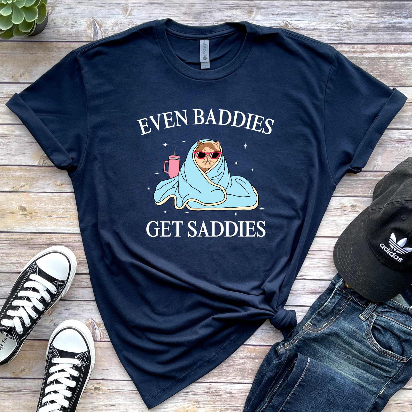 Even Baddies Get Saddies