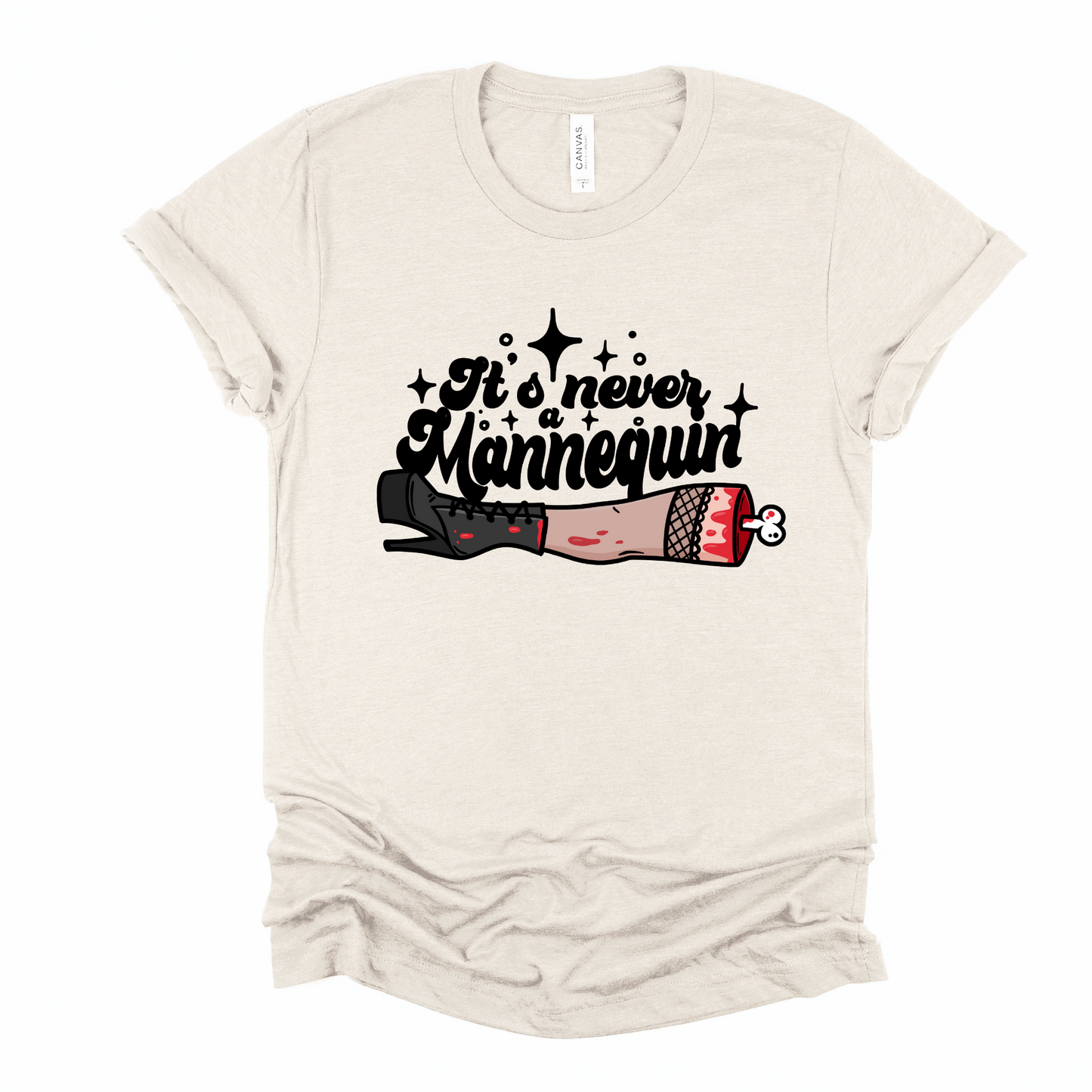 It's never a mannequin