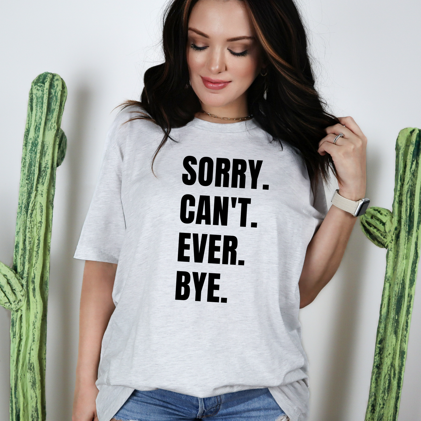 Sorry. Can't. Ever. Bye.