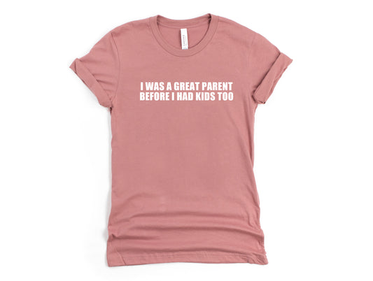 I Was a Great Parent