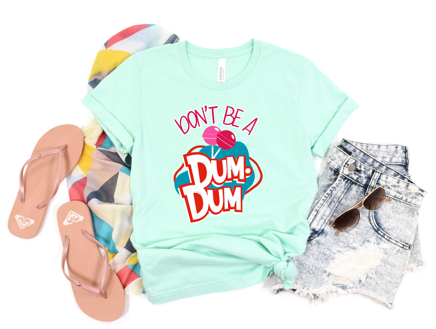 Don't Be a Dum Dum