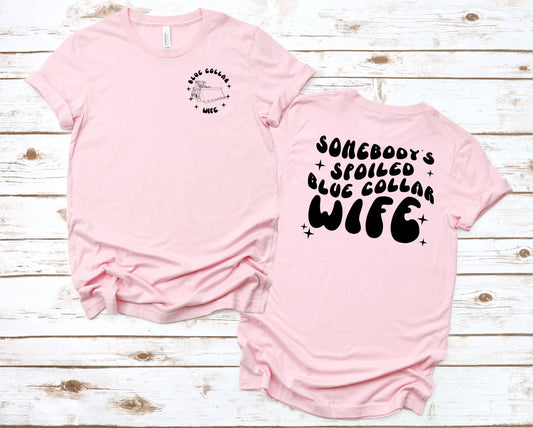 Front End Loader blue collar Wife