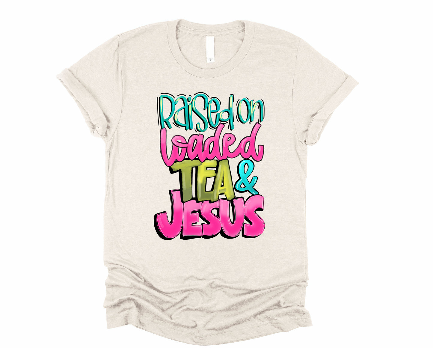 Loaded Tea and Jesus